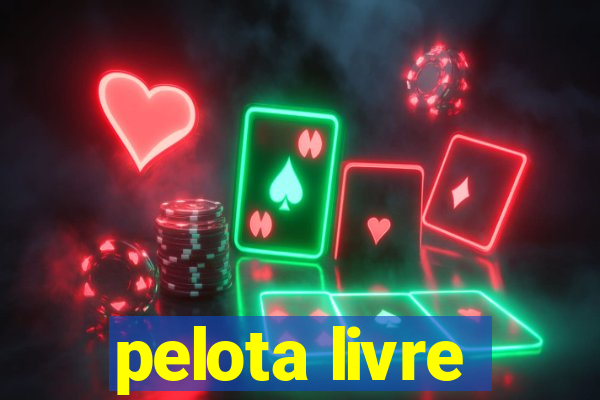 pelota livre